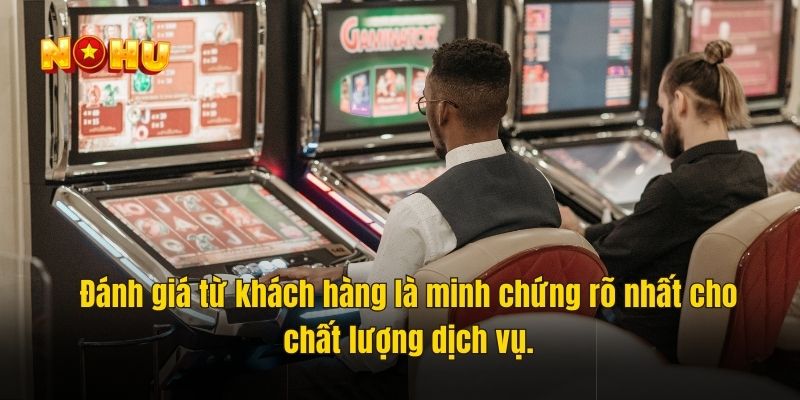 Đánh giá từ khách hàng là minh chứng rõ nhất cho chất lượng dịch vụ.