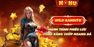 Wild Bandito - Hành Trình Phiêu Lưu Cùng Băng Cướp Hoang Dã